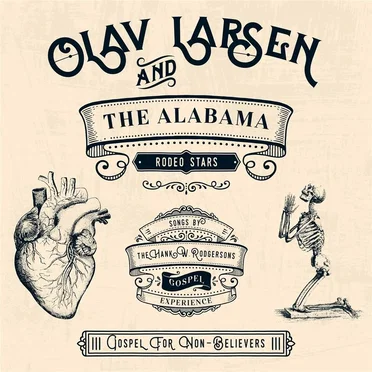 Gospel for Non-Believers by Olav Larsen & The Alabama Rodeo Stars - album cover