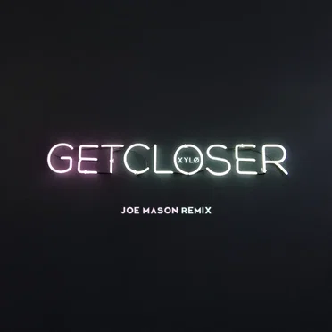 Get Closer (Joe Mason remix)