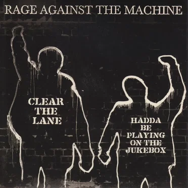 Clear the Lane / Hadda Be Playing on the Jukebox