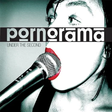Under the Second by Pornorama - album cover