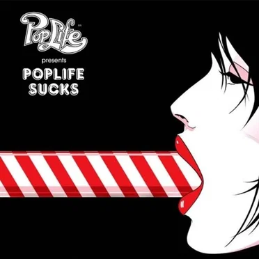 Poplife™ Presents Poplife Sucks by Various Artists - album cover
