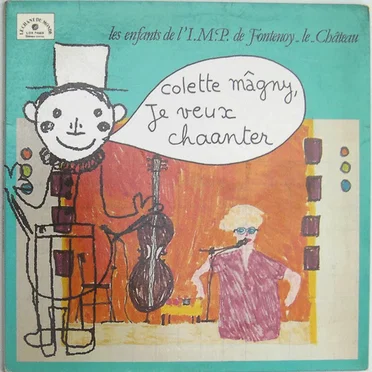 Colette Mâgny, je veux chaanter