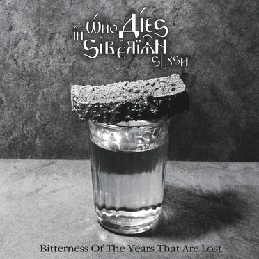 Вitterness of the Years That Are Lost