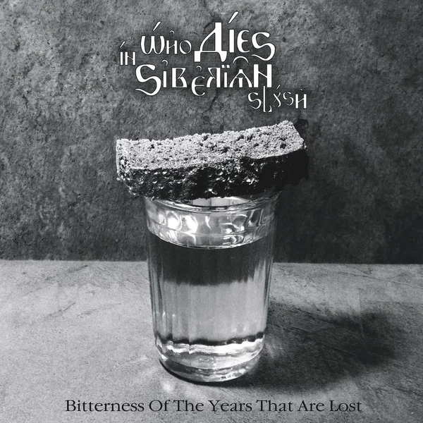 Вitterness of the Years That Are Lost