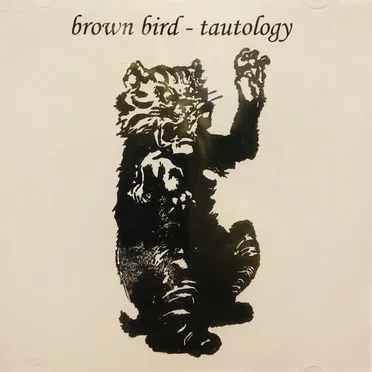 Tautology by Brown Bird - album cover