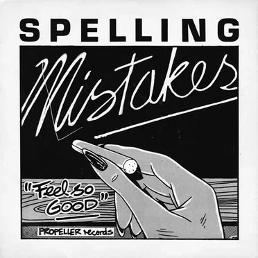 Feel So Good by The Spelling Mistakes - album cover