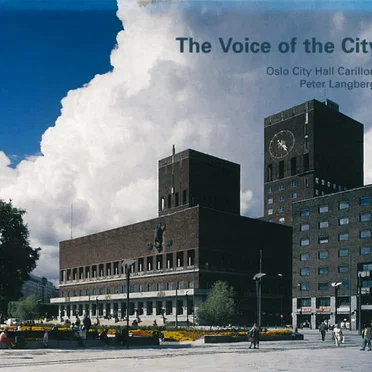 The Voice of the City: Oslo City Hall Carillon