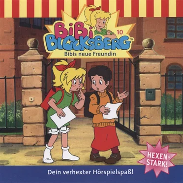 Bibi Blocksberg, Folge 10: Bibis neue Freundin by Bibi Blocksberg - album cover