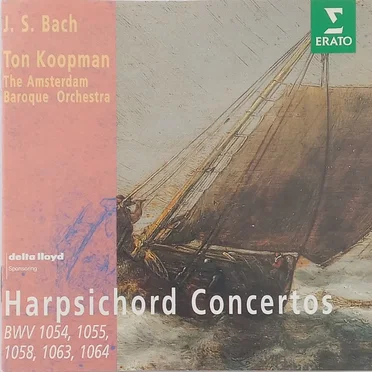 Harpsichord Concertos BWV 1054, 1055, 1058, 1063, 1064