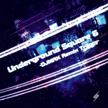 Underground Square 6 -DJMAX Remix Trilogy- by Various Artists - album cover