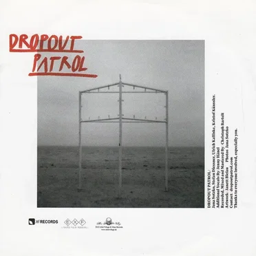 Dropout Patrol