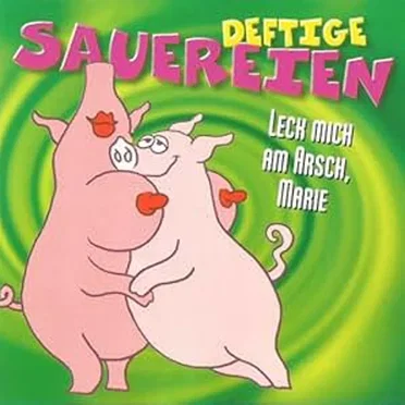 Deftige Sauereien by Die Wildsäue - album cover
