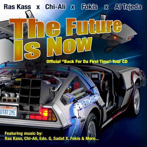 The Future Is Now: Back 4 Da First Time Tour CD [Hosted By DJ illegal of The SnowGoons]