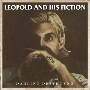 Darling Destroyer by Leopold and his Fiction - album cover