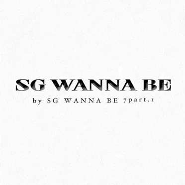 SG Wannabe 7 Part.I