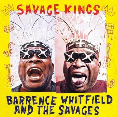 Savage Kings by Barrence Whitfield and the Savages - album cover