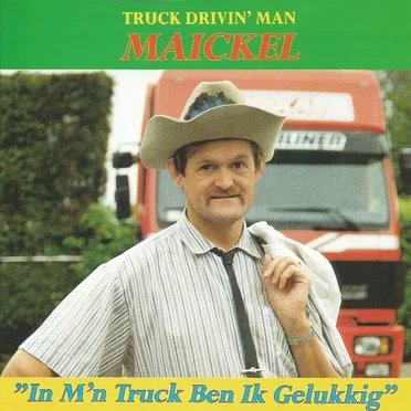 In m'n truck ben ik gelukkig by Maickel - album cover