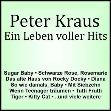 Ein Leben voller Hits by Peter Kraus - album cover