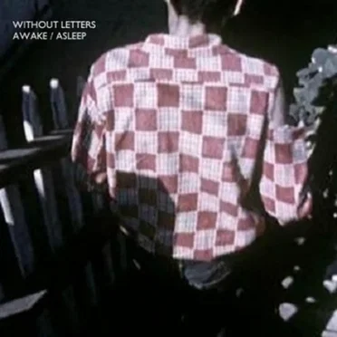 Awake/Asleep by Without Letters - album cover