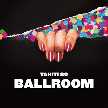 Ballroom by Tahiti 80 - album cover