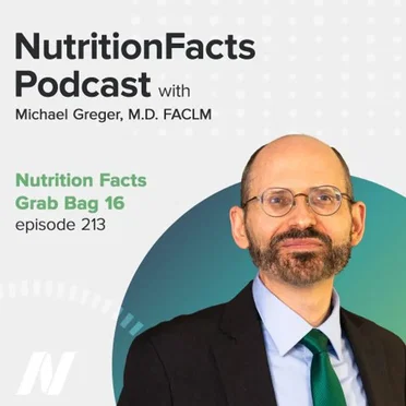 Nutrition Facts with Dr. Greger #213, “Nutrition Facts Grab Bag 16” by Michael Greger - album cover