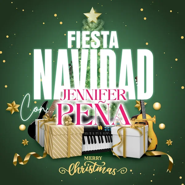 Fiesta Navidad con Jennifer Peña “Merry Christmas”