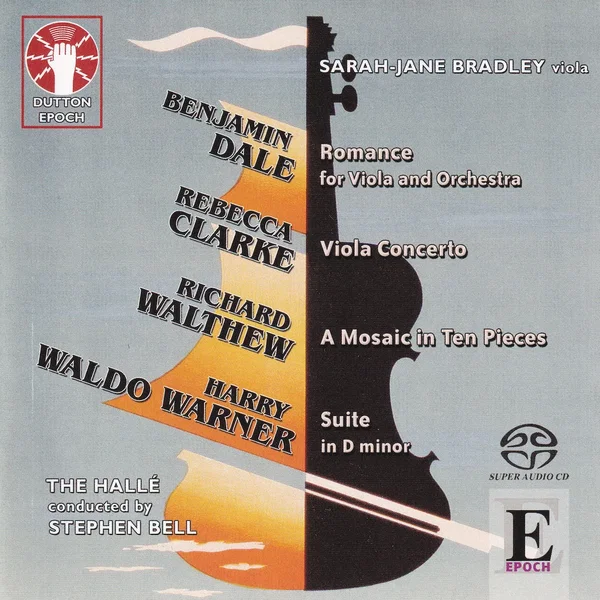 Dale: Romance for Viola and Orchestra / Clarke: Viola Concerto / Walthew: A Mosaic in Ten Pieces / Warner: Suite in D minor