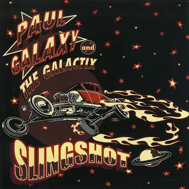 Slingshots by Paul Galaxy and the Galactix - album cover