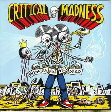 Bringing Out The Dead by Critical Madness - album cover