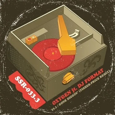 Gone Diggin' (Fisher Price Remix)/ 33:3