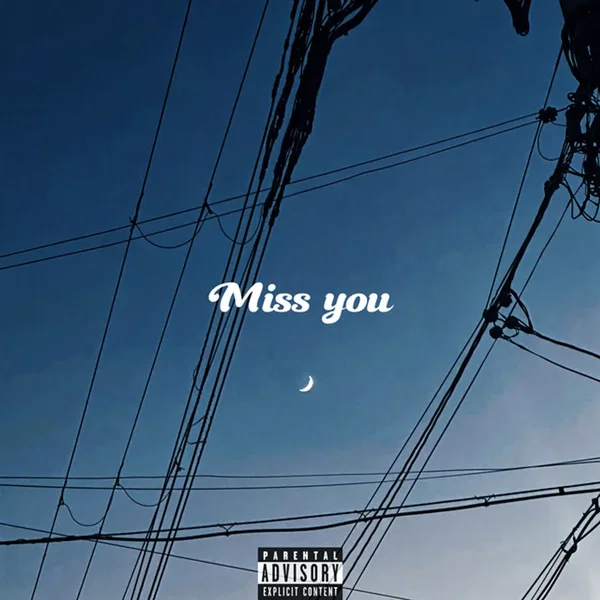 Miss you