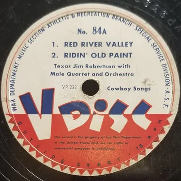 Red River Valley / Ridin’ Old Paint / In Texas for the Round‐Up in the Spring