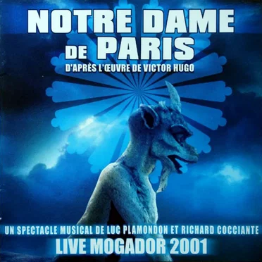 Notre Dame de Paris: Live Mogador 2001