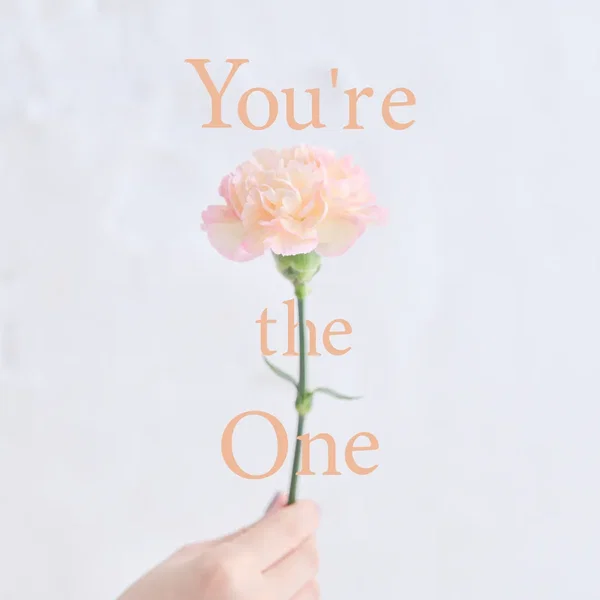 You’re the One