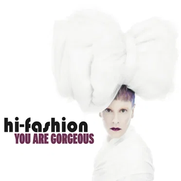 You Are Gorgeous by Hi Fashion - album cover