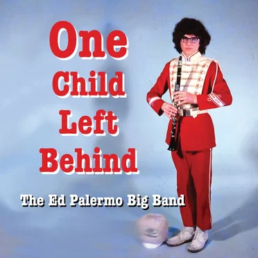 One Child Left Behind by The Ed Palermo Big Band - album cover