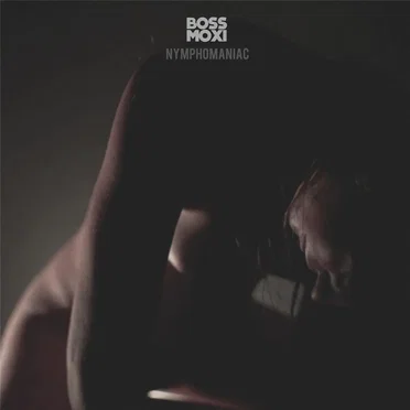 Nymphomaniac by Boss Moxi - album cover