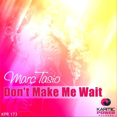 Don´t Make Me Wait by Marc Tasio - album cover