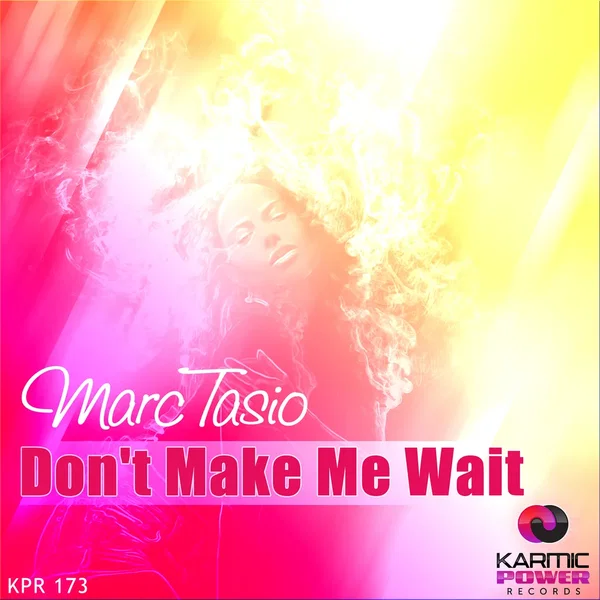 Don´t Make Me Wait