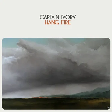 Hang Fire by Captain Ivory - album cover