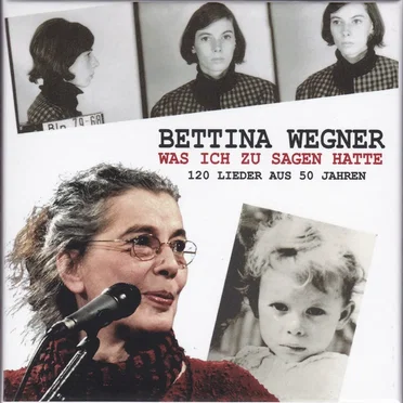 Was ich zu sagen hatte: 120 Lieder aus 50 Jahren