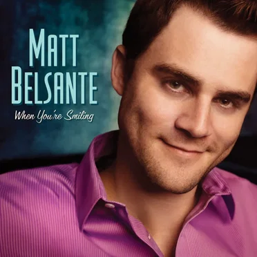 When You're Smiling by Matt Belsante - album cover