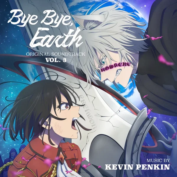 Bye Bye, Earth - Vol. 3 (Original Anime Series Soundtrack)