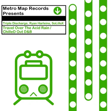 Travel Over The Acid Rain / ChilleD Out D&B
