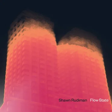 Flow State by Shawn Rudiman - album cover