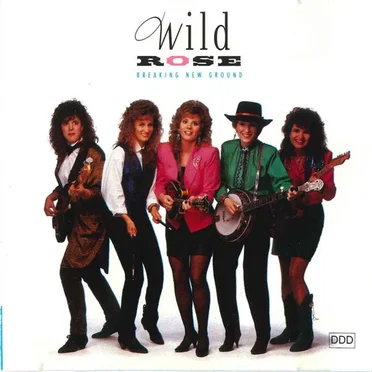 Breaking New Ground by Wild Rose - album cover