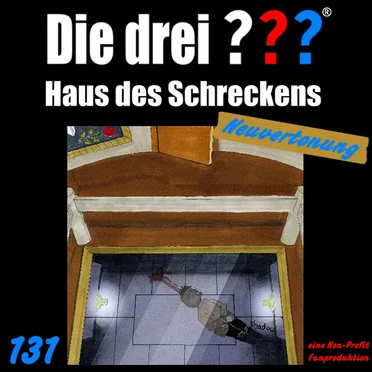 Die drei ??? 131: Haus des Schreckens by Neuvertonung - album cover