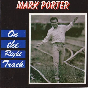 On the Right Track by Mark Porter - album cover