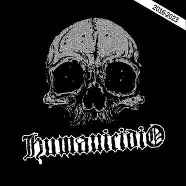 Recopilación 2016 - 2023 by Humanicidio - album cover