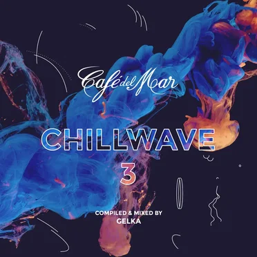 Café del Mar: ChillWave 3 by Various Artists - album cover